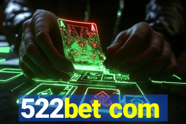 522bet com